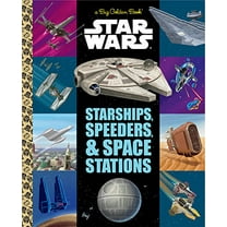 Pre-Owned The Big Golden Book of Starships, Speeders, and Space Stations (Star Wars) (Hardcover) 0736436936 9780736436939