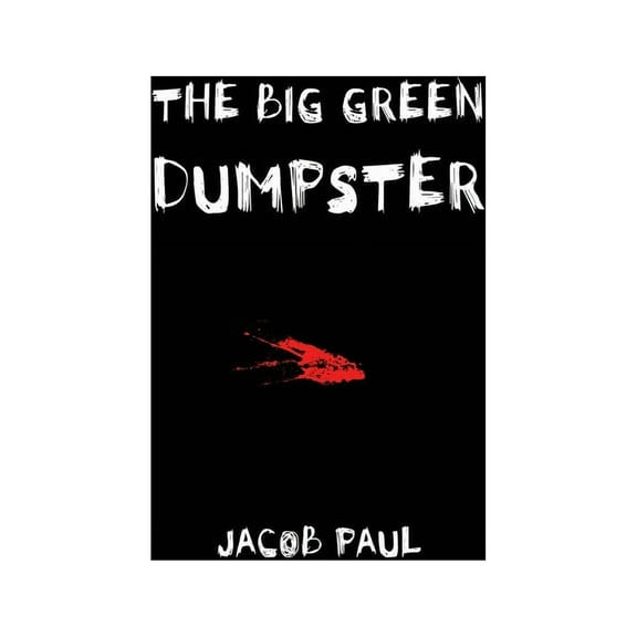 The Big Green Dumpster (Paperback)