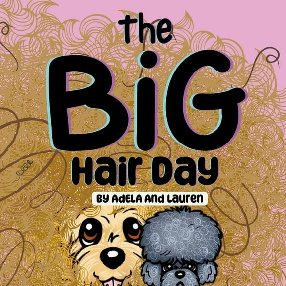 The Big Hair Day, (Paperback)