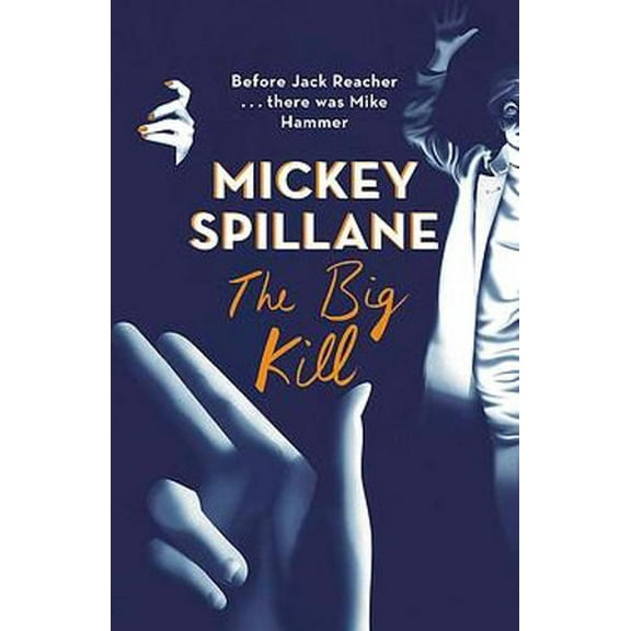 The Big Kill (Mike Hammer) (Paperback)