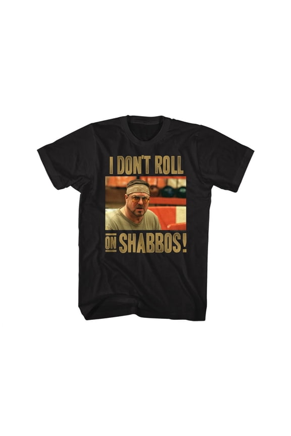 The Big Lebowski 90s Movie I Don't Roll On Shabbos Walter Image Adult Short Sleeve T-Shirt