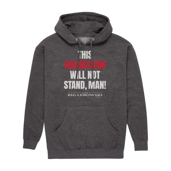 The Big Lebowski - Aggression Will Not Stand - Men's Pullover Hooded Fleece Sweatshirt