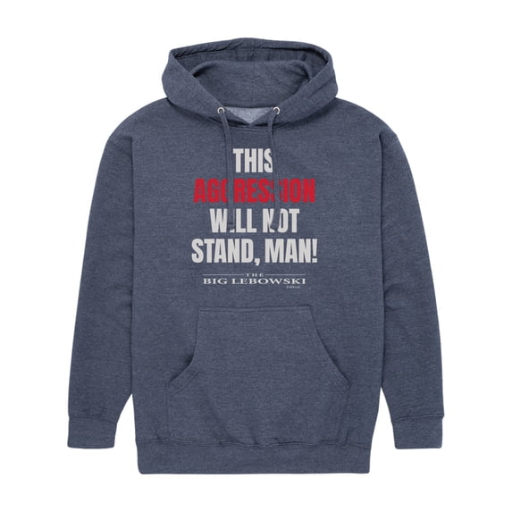 The Big Lebowski - Aggression Will Not Stand - Men's Pullover Hooded Fleece Sweatshirt