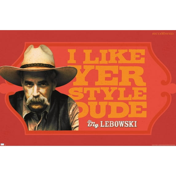 The Big Lebowski - I Like Your Style Dude Wall Poster, 14.725" x 22.375"