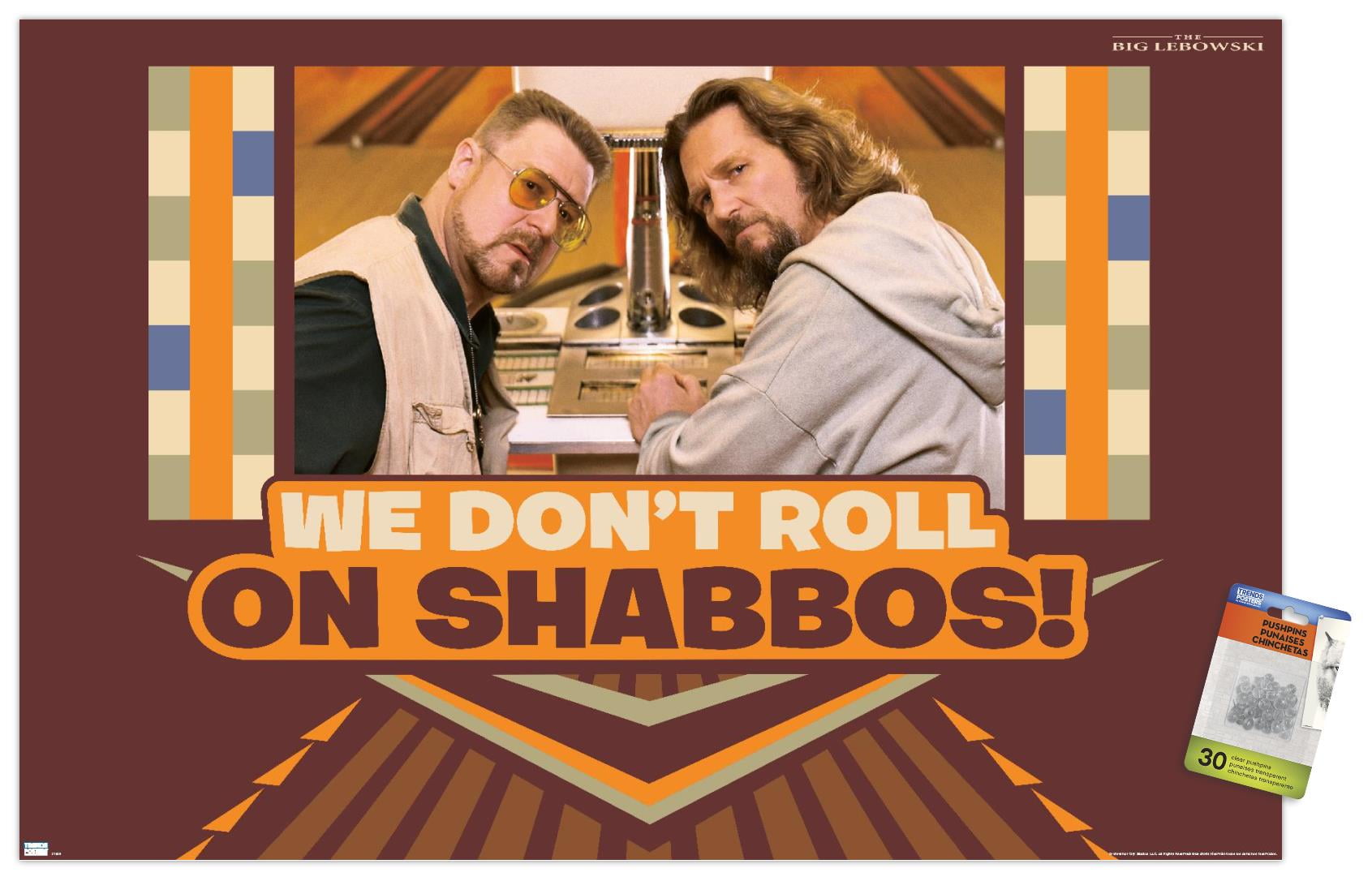 The Big Lebowski - Shabbos Wall Poster with Pushpins, 22.375" x 34"