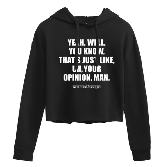 The Big Lebowski - That's Just Like, Uh, Your Opinion - Juniors Cropped Pullover Hoodie