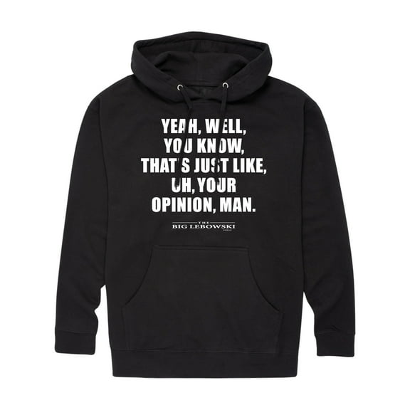 The Big Lebowski - That's Just Like, Uh, Your Opinion - Men's Pullover Hooded Fleece Sweatshirt