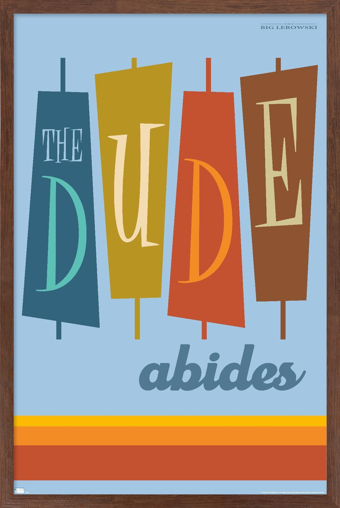 The Big Lebowski - The Dude Abides Wall Poster, 14.725" x 22.375", Framed