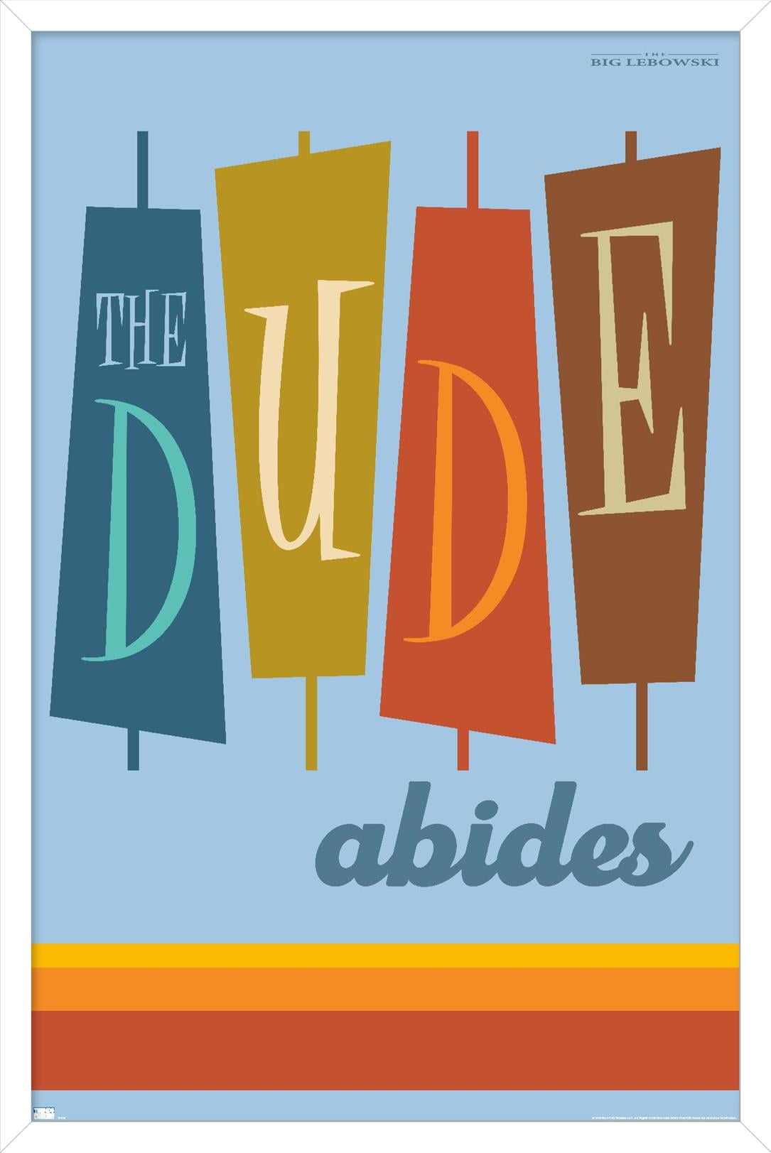 The Big Lebowski - The Dude Abides Wall Poster, 22.375" x 34", Framed
