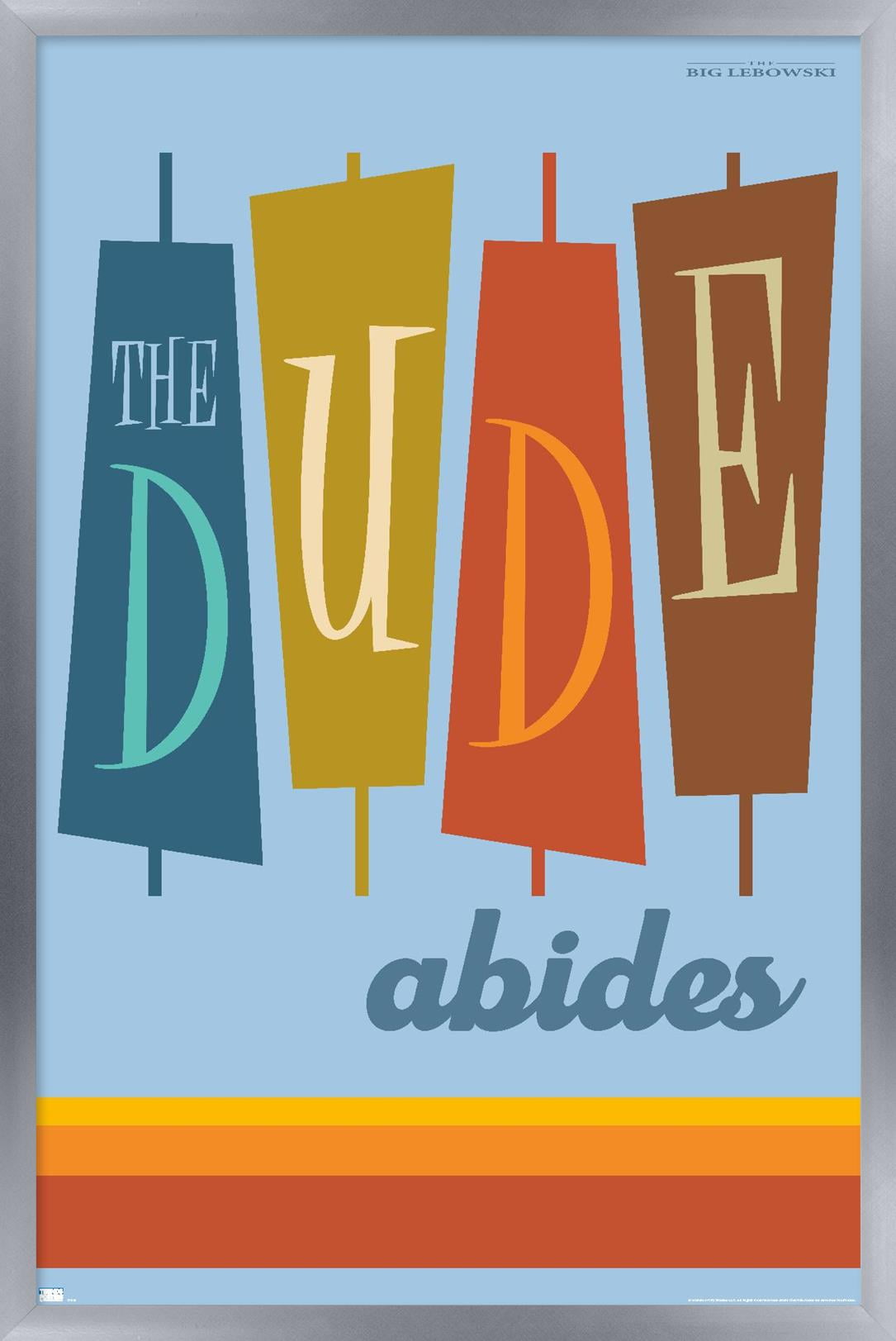 The Big Lebowski - The Dude Abides Wall Poster, 22.375" x 34", Framed