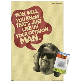 The Big Lebowski - Your Opinion Wall Poster with Pushpins, 14.725" x 22.375"