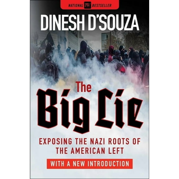 The Big Lie: Exposing the Nazi Roots of the American Left, (Paperback)
