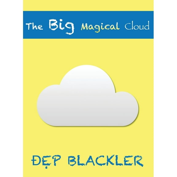 The Big Magical Cloud, (Hardcover)