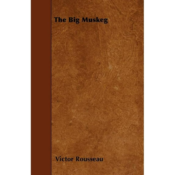 The Big Muskeg (Paperback)