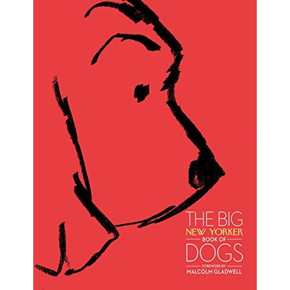 Pre-Owned The Big New Yorker Book of Dogs by The New Yorker Magazine Hardcover, Travel & Nature, English