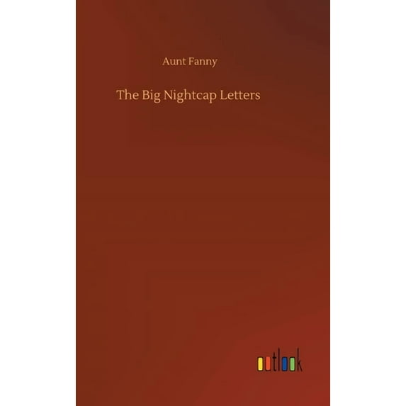 The Big Nightcap Letters (Hardcover)