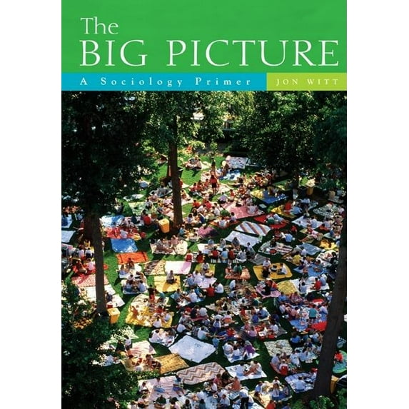 The Big Picture: A Sociology Primer