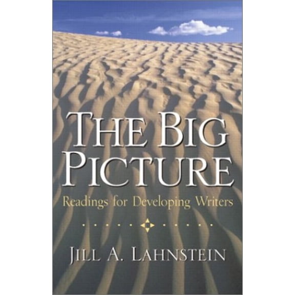 Pre-Owned The Big Picture: Readings for Developing Writers (Paperback) 0130938351 9780130938350
