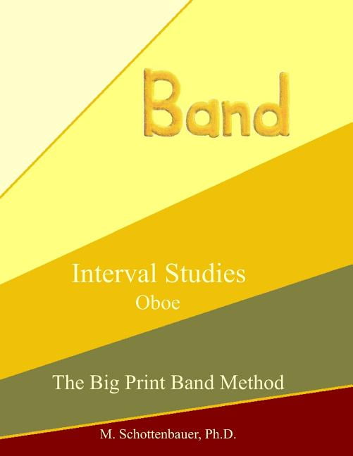 The Big Print Band Method: Interval Studies: Oboe (Paperback)