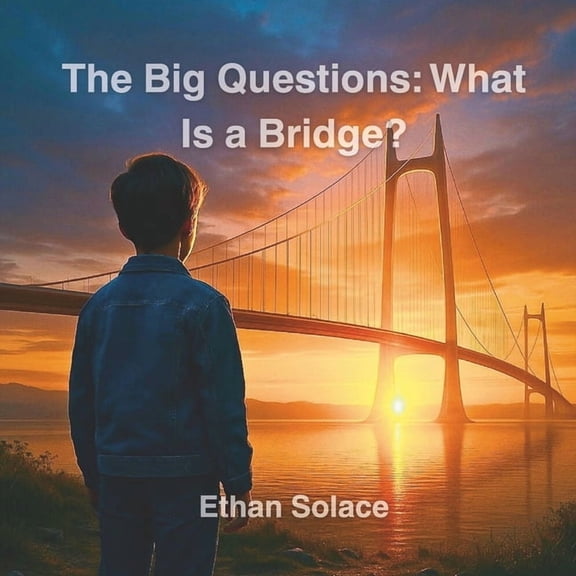 Big Questions The Big Questions: What Is a Bridge?, (Paperback)