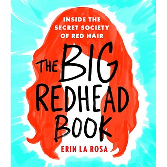 Pre-Owned The Big Redhead Book : Inside the Secret Society of Red Hair (Hardcover)