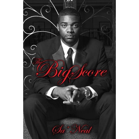 The Big Score: Cover Photo by Greg Bell/Kamren Stowers Model Paperback 1500600989 9781500600983 SaNeal