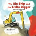 thumbnail image 1 of Pre-Owned The Big Ship and the Little Digger (Hardcover) 1667800442 9781667800448, 1 of 1