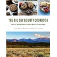 thumbnail image 1 of The Big Sky Bounty Cookbook (Hardcover), 1 of 1