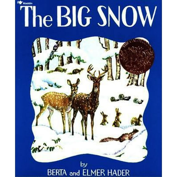 Pre-Owned The Big Snow (Paperback) 0689717571 9780689717574