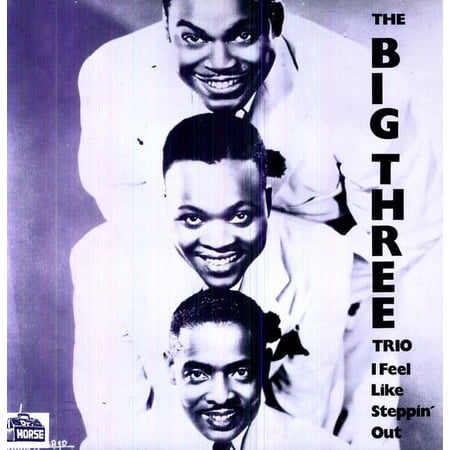 The Big Three Trio - I Feel Like Steppin Out - Music & Performance - Vinyl