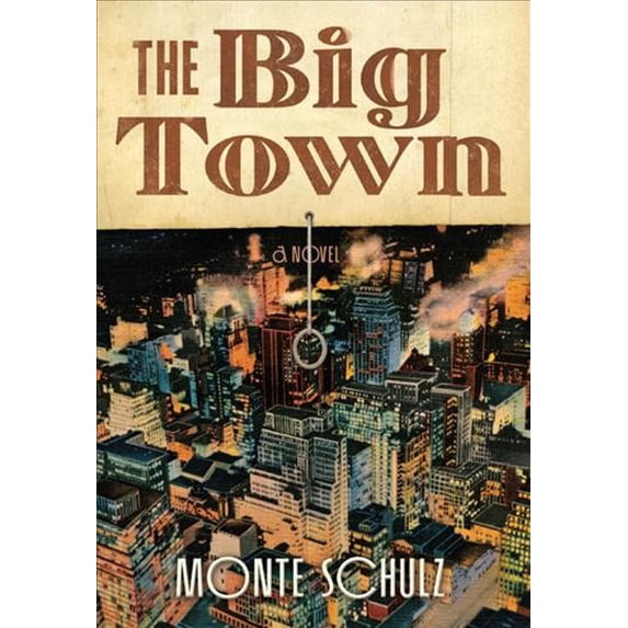 Pre-Owned The Big Town (Hardcover)