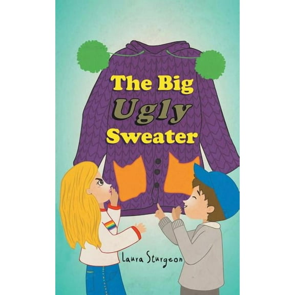 The Big Ugly Sweater, (Paperback)