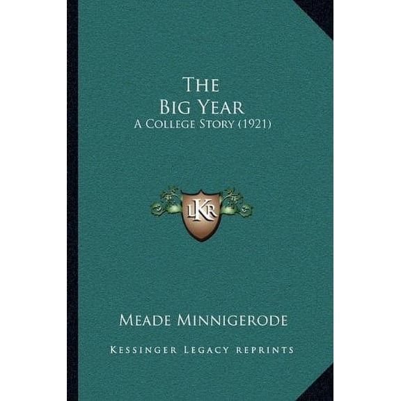 The Big Year : A College Story (1921) (Paperback)
