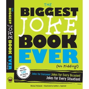 Pre-Owned The Biggest Joke Book Ever (No Kidding) : Jokes for Everyone! Jokes for Every Occasion! Jokes for Every Situation! (Paperback)