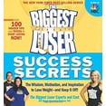 thumbnail image 1 of Pre-Owned The Biggest Loser Success Secrets: The Wisdom, Motivation, and Inspiration to Lose Weight--and Keep It Off!, 9781594867996, 1594867992, Paperback, First Edition edition, 1 of 1