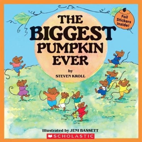 Pre-Owned The Biggest Pumpkin Ever [With Foil Stickers] (Paperback) 0439929466 9780439929462