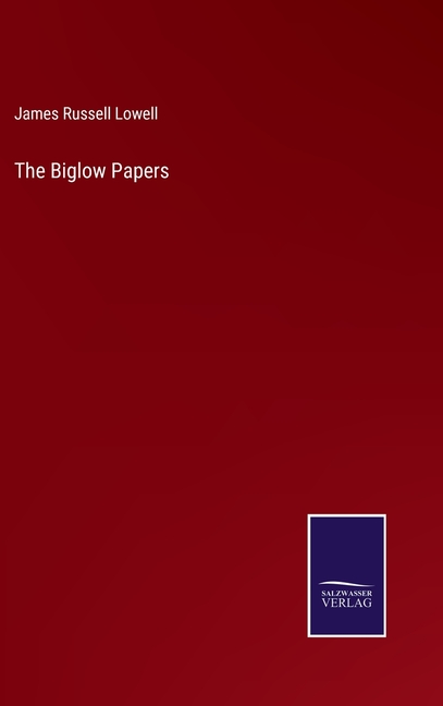 The Biglow Papers (Hardcover)