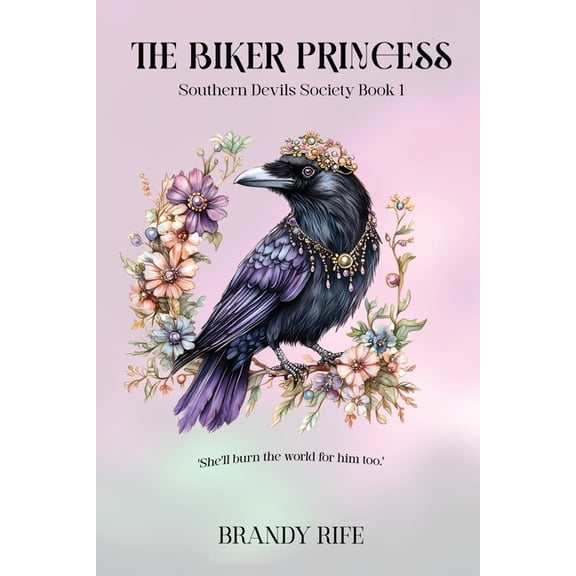 The Biker Princess: Southern Devils Society Book 1, (Paperback)
