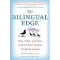 thumbnail image 1 of Pre-Owned The Bilingual Edge: Why, When, and How to Teach Your Child a Second Language (Paperback) 0061246565 9780061246562, 1 of 1
