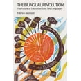 thumbnail image 1 of Bilingual Revolution The Bilingual Revolution: The Future of Education is in Two Languages, Book 1, (Paperback), 1 of 1