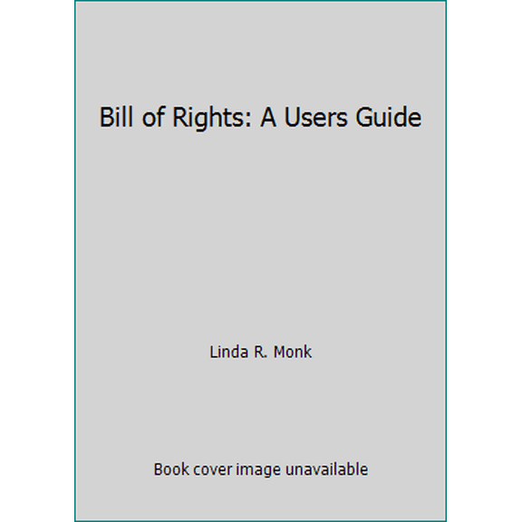 Pre-Owned Bill of Rights: A Users Guide (Paperback) 0932765386 9780932765383