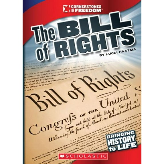 Pre-Owned The Bill of Rights (Cornerstones of Freedom: Third Series) (Paperback) 0531265528 9780531265529