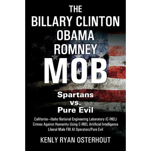 The Billary Clinton Obama Romney MOB (Paperback)