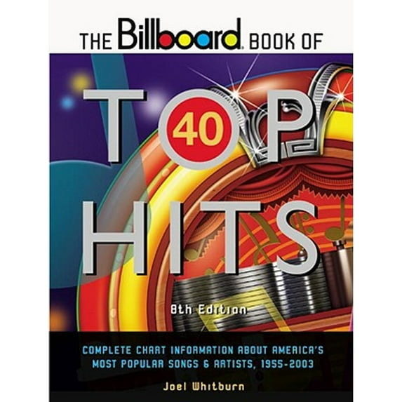 Pre-Owned The Billboard Book of Top 40 Hits (Billboard Book of Top Forty Hits) 8th Edition (Paperback) 0823074994 9780823074990