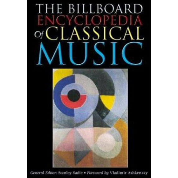 Pre-Owned The Billboard Encyclopedia of Classical Music (Hardcover) 082307644X 9780823076444