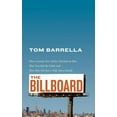 thumbnail image 1 of The Billboard : How a lonely New Yorker hatched an idea that traveled the globe and won him not just a wife, but a family (Paperback), 1 of 1