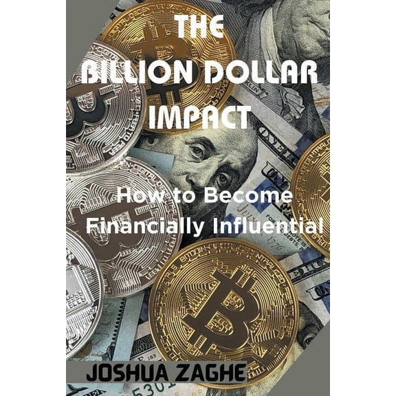 The Billion Dollar Impact (Paperback)
