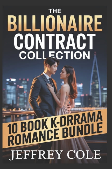 The Billionaire Contract Collection: 10 Book K-Drama Romance Bundle: A Fake Marriage and Enemies to Lovers Box Set: Stea, (Paperback)