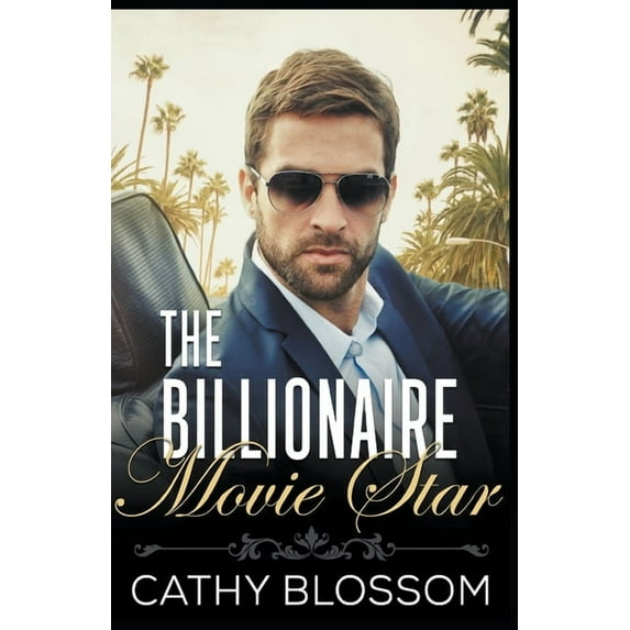 The Billionaire Movie Star, (Paperback)