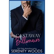 The Billionaire Princes The Castaway Billionaire, Book 2, Paperback
